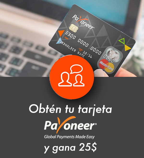 obtén tu tarjeta Payoneer gratis